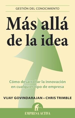 MAS ALLA DE LA IDEA | 9788496627888 | TRIMBLE, CHRIS / GOVINDARAJAN, VIJAY