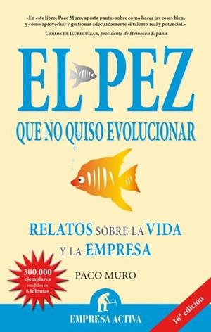 PEZ QUE NO QUISO EVOLUCIONAR, EL | 9788492452217 | MURO VILLALON, FRANCISCO