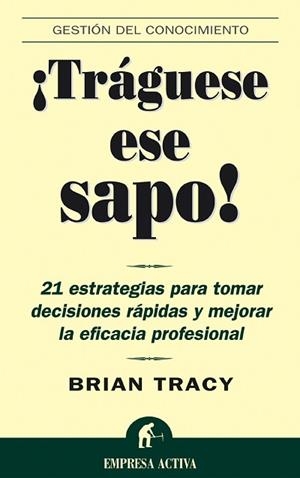 ¡TRAGUESE ESE SAPO! | 9788495787347 | TRACY, BRIAN