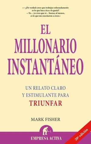 MILLONARIO INSTANTÁNEO, EL | 9788495787088 | FISHER, MARK