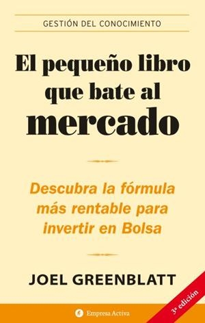 PEQUEÑO LIBRO QUE BATE AL MERCADO, EL | 9788496627208 | GEERBLATT, JOEL