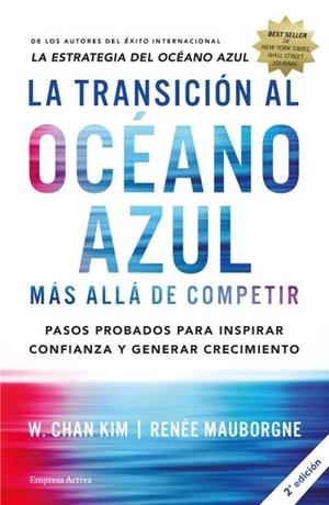 TRANSICIÓN AL OCÉANO AZUL, LA | 9788492921843 | CHAN, W. KIM / MAUBORGNE, RENÉE