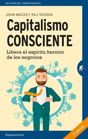 CAPITALISMO CONSCIENTE  | 9788492921553 | MACKEY, JOHN