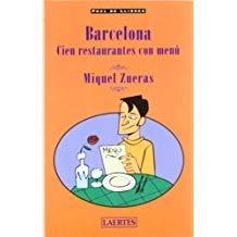 BARCELONA. CIEN RESTAURANTES CON MENU | 9788475844053 | ZUERAS, MIQUEL