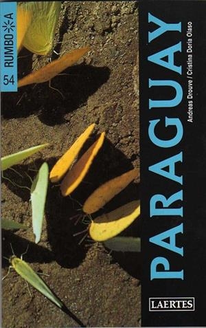 PARAGUAY : RUMBO A [1999] | 9788475844039 | DROUVE, ANDREAS