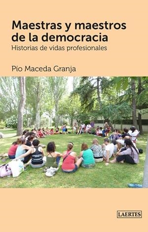 MAESTRAS Y MAESTROS DE LA DEMOCRACIA | 9788416783618 | MACEDA GRANJA, PÍO