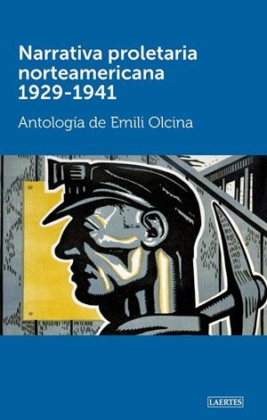 NARRATIVA PROLETARIA NORTEAMERICANA 1929-1941 | 9788416783281 | AA.VV.