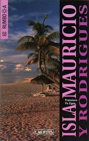ISLA MAURICIO : RUMBO A [2006] | 9788475845869 | PO, FRANCISCO