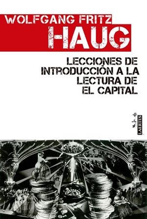 LECCIONES DE INTRODUCCIÓN LECTURA EL CAPITAL | 9788475849966 | HAUG, WOLFGANG FRITZ