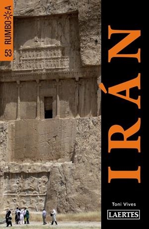 IRÁN : RUMBO A [2014] | 9788475849355 | VIVES ROIG, TONI