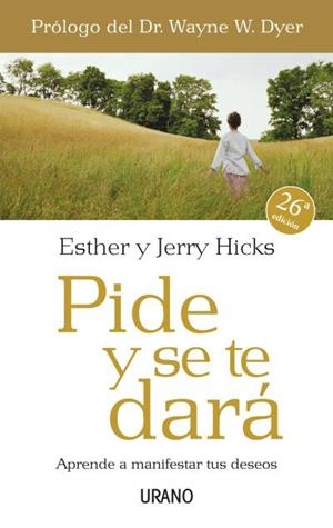 PIDE Y SE TE DARÁ | 9788479536114 | HICKS, JERRY / HICKS, ESTHER