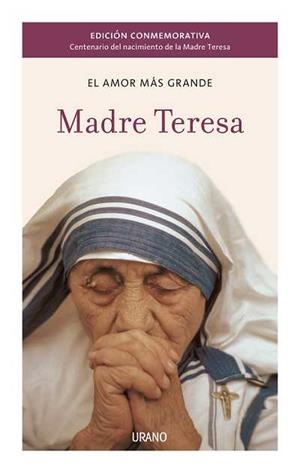 MADRE TERESA. EL AMOR MÁS GRANDE | 9788479537494 | BENENATE, BECKY