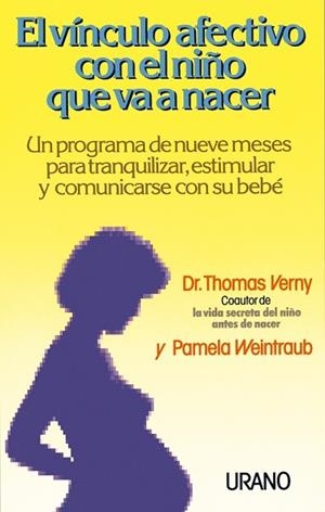 VINCULO AFECTIVO CON EL NIÑO QUE VA A NACER, EL | 9788479530259 | VERNY-WEINTRAUB