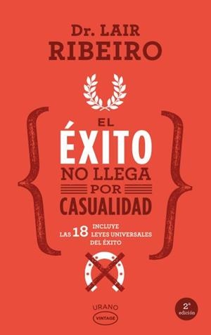 ÉXITO NO LLEGA POR CASUALIDAD, EL | 9788479539672 | RIBEIRO, LAIR