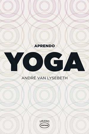 APRENDO YOGA | 9788479537104 | VAN LYSBETH, ANDRÉ