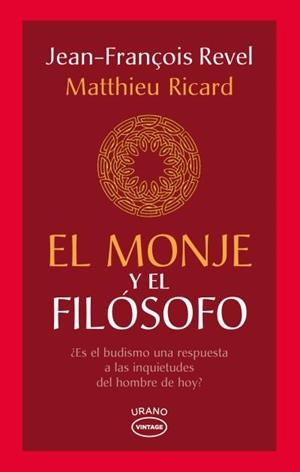 MONJE Y EL FILÓSOFO, EL | 9788479539702 | REVEL, JEAN-FRANÇOIS / RICARD, MATTHIEU