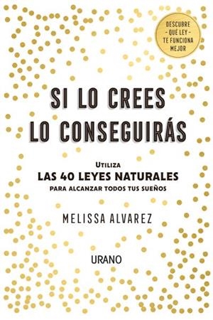 SI LO CREES LO CONSEGUIRÁS | 9788416720552 | ALVAREZ, MELISA