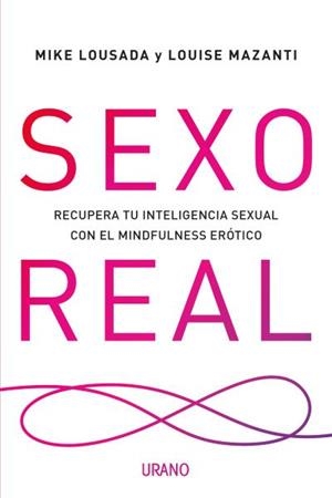 SEXO REAL | 9788416720354 | LOUSADA, MIKE- MAZANTI, LOUISE