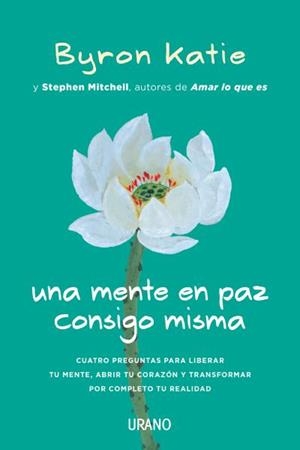 MENTE EN PAZ CONSIGO MISMA, UNA | 9788416720187 | KATIE, BYRON / MITCHELL, STEPHEN