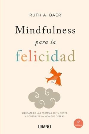MINDFULNESS PARA LA FELICIDAD | 9788479538859 | BAER, RUTH