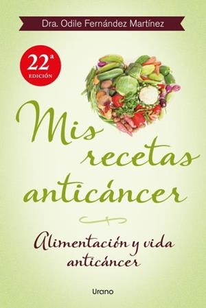 MIS RECETAS ANTICÁNCER | 9788479534370 | FERNÁNDEZ, ODILE