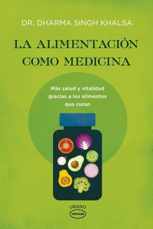 ALIMENTACIÓN COMO MEDICINA, LA | 9788479539184 | SINGH KHALSA, DHARMA