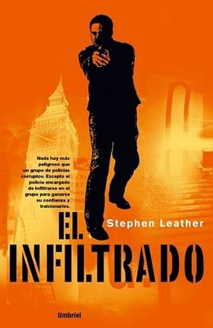 INFILTRADO , EL | 9788489367289 | LEATHER, STEPHEN