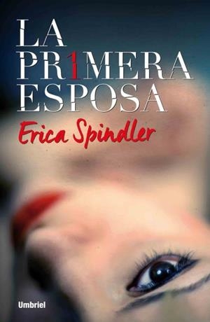 PRIMERA ESPOSA, LA | 9788492915637 | SPINDLER, ERICA