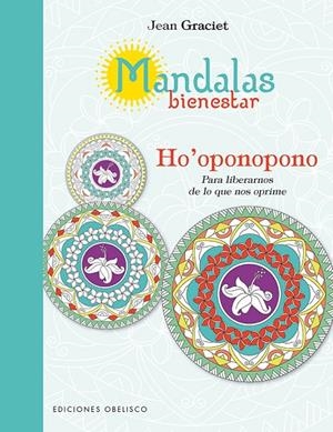 MANDALAS BIENESTAR: HO´OPONOPONO | 9788491112051 | GRACIET, JEAN
