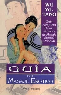 GUÍA DEL MASAJE ERÓTICO | 9788491111412 | YU-TANG, WU