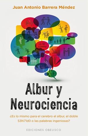 ALBUR Y NEUROCIENCIA | 9788491113416 | BARRERA MÉNDEZ, JUAN ANTONIO