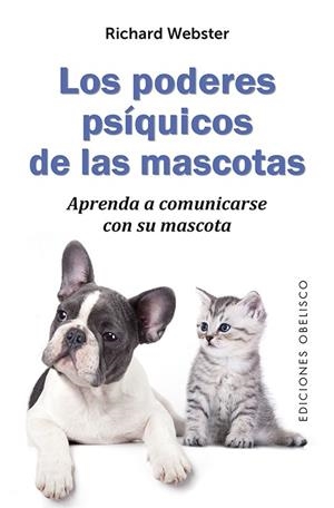 PODERES PSÍQUICOS DE LAS MASCOTAS, LOS | 9788491112532 | WEBSTER, RICHARD