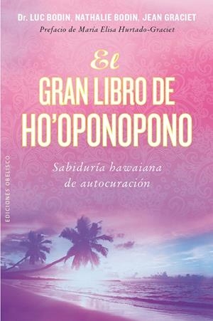 GRAN LIBRO DE HO'OPONOPONO, EL | 9788416192847 | BODIN, LUC / BODIN, NATHALIE / GRACIET, JEAN