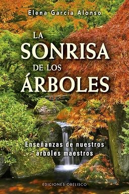 SONRISA DE LOS ÁRBOLES, LA | 9788491114024 | GARCÍA ALONSO, ELENA