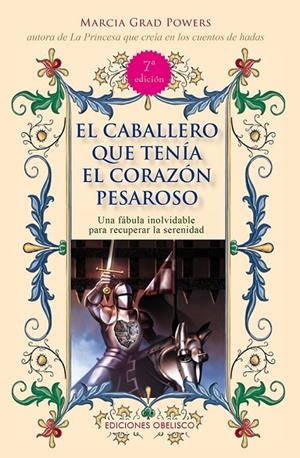 CABALLERO QUE TENÍA EL CORAZÓN PESAROSOSO, EL | 9788491113324 | GRAD POWERS, MARCIA