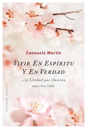 VIVIR EN ESPÍRITU Y EN VERDAD | 9788491112075 | MARTIN, CONSUELO