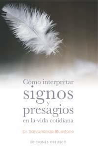 COMO INTERPRETAR SIGNOS Y PRESAGIOS EN LA VIDA COTIDIANA | 9788497771276 | BLUESTONE, S.
