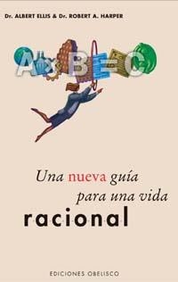 NUEVA GUIA PARA UNA VIDA RACIONAL, UNA | 9788497770491 | ELLIS, ALBERT