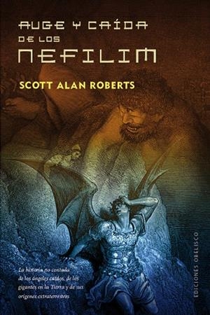 AUGE Y CAÍDA DE LOS NEFILIM | 9788491111634 | ROBERTS, SCOTT ALAN