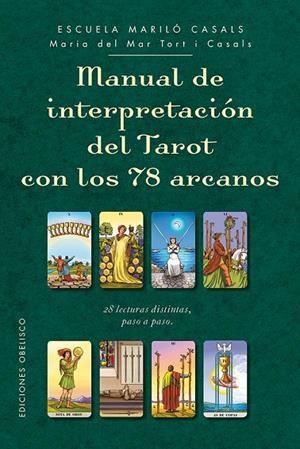 MANUAL DE INTERPRETACIÓN DEL TAROT CON 78 ARCANOS | 9788491112563 | TORT I CASALS, MARIA DEL MAR