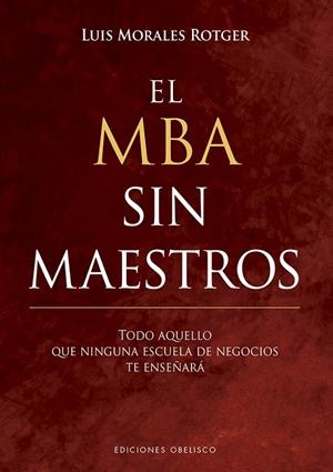MBA SIN MAESTROS, EL | 9788491113676 | MORALES, LUIS