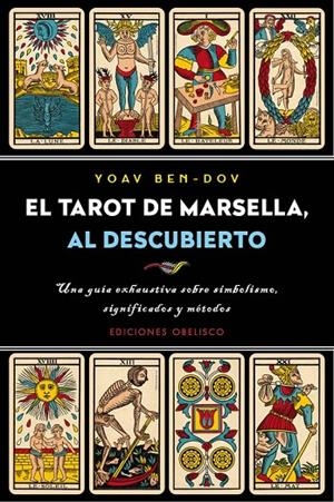 TAROT DE MARSELLA, AL DESCUBIERTO, EL | 9788491113126 | BEN- DOV, YOAV