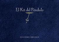 KIT DEL PÉNDULO, EL (INCLUYE PÉNDULO) | 9788497773812 | VARIOS AUTORES
