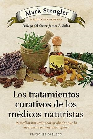 TRATAMIENTOS CURATIVOS DE LOS MÉDICOS NATURISTAS, LOS | 9788497778992 | STENGLER, MARK