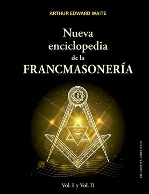 NUEVA ENCICLOPEDIA DE LA FRANCMASONERÍA | 9788491113768 | EDWAR WAITE, ARTHUR