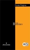 BILBAO : GENTE VIAJERA [2012] | 9788492963676 | MORATA, PAU