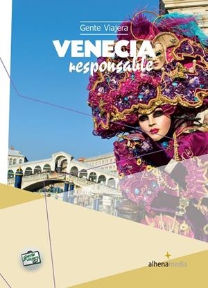 VENECIA : GUÍAS RESPONSABLE [2014] | 9788492963492 | BASTART CASSÉ, JORDI