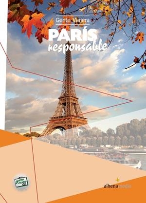 PARÍS : GUÍAS RESPONSABLE [2014] | 9788492963997 | DEL AMO VALERO, ELENA / GONZÁLEZ ALONSO, RUBÉN