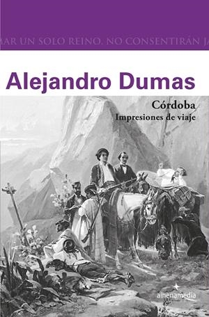 CÓRDOBA. IMPRESIONES DE VIAJE | 9788416395774 | DUMAS, ALEJANDRO