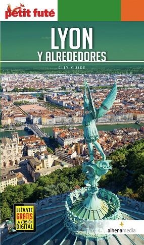 LYON Y ALREDEDORES : PETIT FUTÉ [2019] | 9788416395354 | VARIOS AUTORES